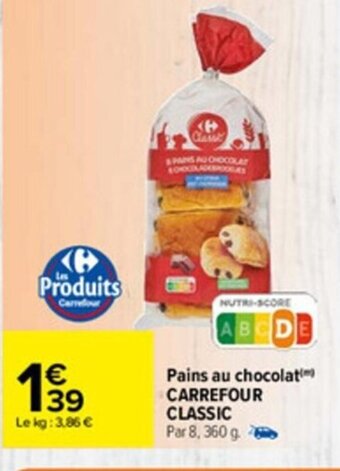 Carrefour Market Pains Au Chocolat Carrefour Classic offre