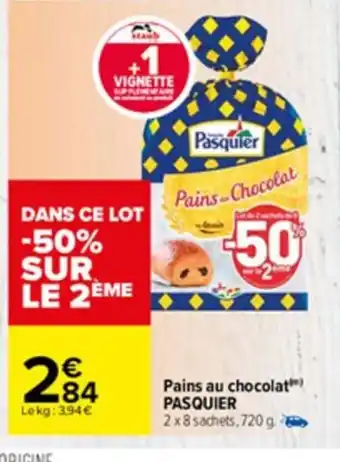 Carrefour Market Pains Au Chocolat Pasquier offre