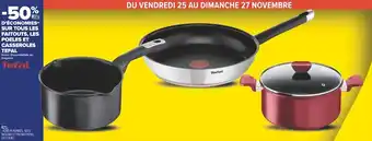 Carrefour Tefal  . -50% d’économies sur tous les faitouts, les poeles et casseroles tefal offre