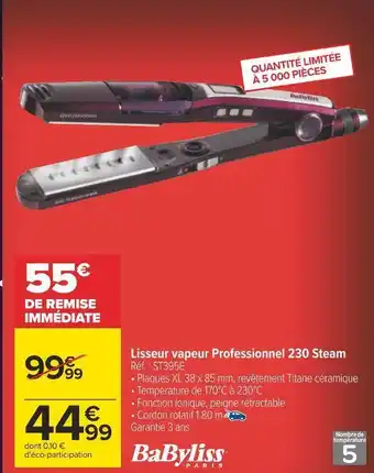 Carrefour Babyliss lisseur vapeur professionnel 230 steam offre