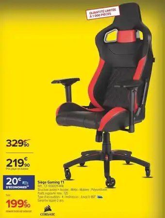Carrefour Corsair siège gaming t1 offre