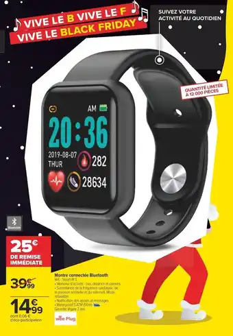 Carrefour Wee plug montre connectée bluetooth offre