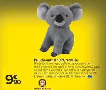 Carrefour Max & sax peluche animal 100% recyclée offre
