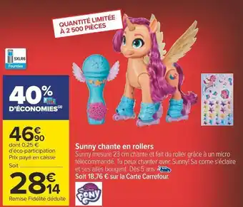 Carrefour Little pony sunny chante en rollers offre