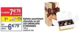 Cora x Carrefour Les chevaliers d’argouges ballotin assortiment chocolats au lait offre