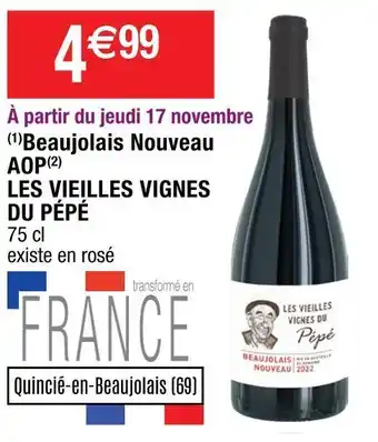 Cora x Carrefour Les vieilles vignes du pépé beaujolais nouveau aop offre