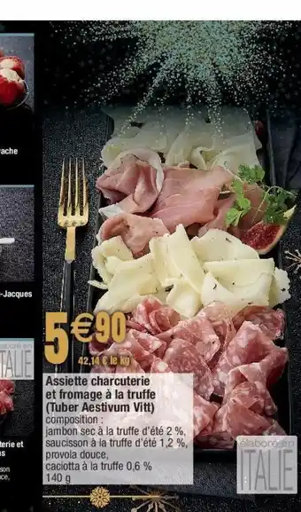 Cora x Carrefour Assiette charcuterie et fromage à la truffe (tuber aestivum vitt) offre