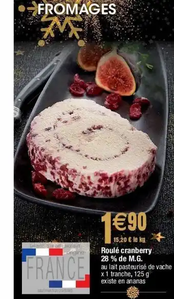Roulé cranberry 28% de m.g