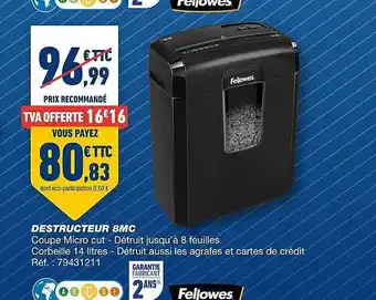 Bureau Vallée Destructeur 8mc fellowes offre