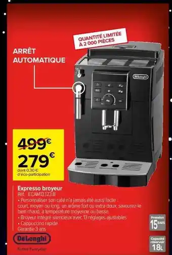 Carrefour Market Expresso broyeur delonghi offre