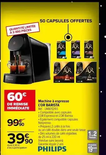 Carrefour Market Machine à espresso l'or barista philips offre