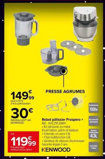 Carrefour Market Robot pâtissier prospero+ kenwood offre