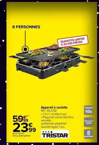 Carrefour Market Appareil à raclette tristar offre