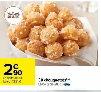 Carrefour 30 chouquettes offre