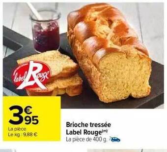 Carrefour Brioche tressée label rouge offre