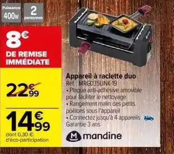 Carrefour Appareil à raclette duo mandine offre
