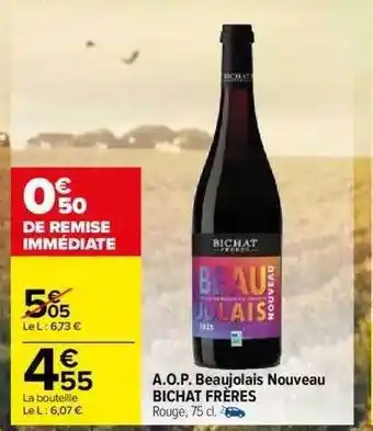 Carrefour A.o.p. beaujolais nouveau bichat frères offre