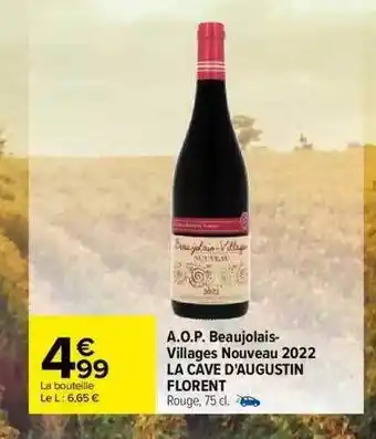 Carrefour A.o.p. beaujolais-villages nouveau 2022 la cave d'augustin florent offre