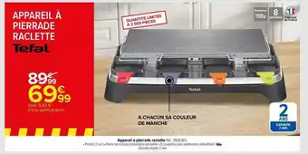 Carrefour Appareil à pierrade raclette tefal offre