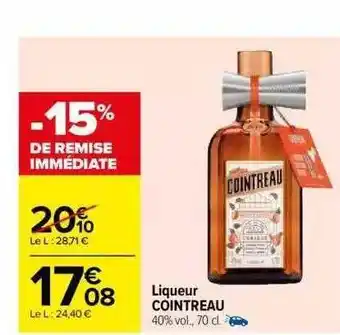 Carrefour Liqueur cointreau offre