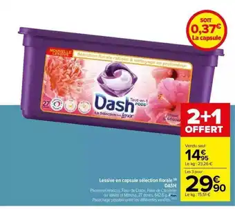 Carrefour Lessive en capsules sélection florale dash offre