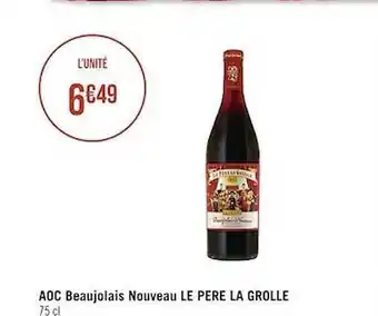 Casino Supermarchés Aoc beaujolais nouveau le père la grolle offre