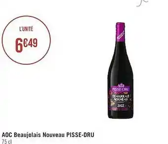 Casino Supermarchés Aoc beaujolais nouveau pisse-dru offre