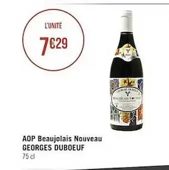 Casino Supermarchés Aop beaujolais nouveau georges duboeuf offre