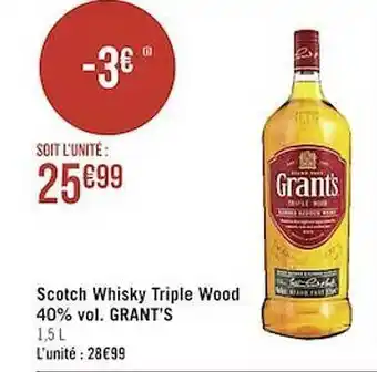 Casino Supermarchés Scotch whisky triple wood 40% vol. grant's offre