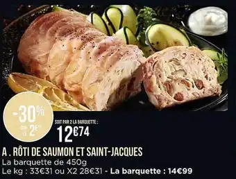 Casino Supermarchés Rôti de saumon et saint-jacques offre