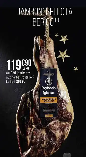 Casino Supermarchés Jambon bellota iberico offre