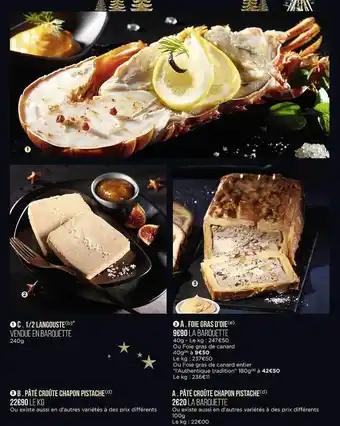 Casino Supermarchés 1-2 langouste, pâté croûte chapon pistache, foie gras d'oie, pâte croûte chapon pistache offre