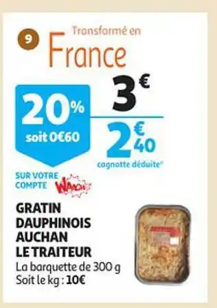 Auchan Gratin dauphinois auchan le traiteur offre