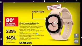 Carrefour Montre connectée bluetooth samsung offre