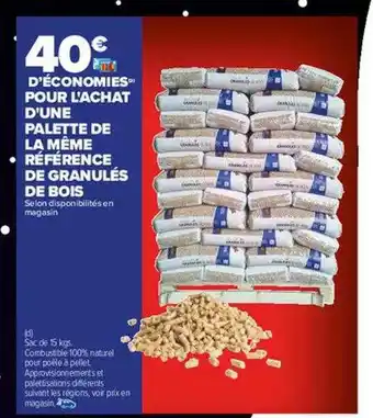 Carrefour Palette de la même référence de granulés de bois offre