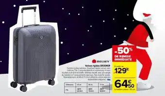 Carrefour Valises rigides ordener delsey offre