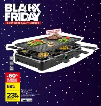 Carrefour Appareil à raclette tristar offre