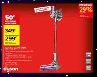 Carrefour Aspirateur balai v8 xtra dyson offre