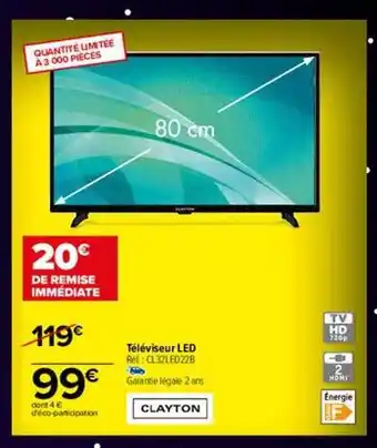 Carrefour Téléviseur led clayton offre