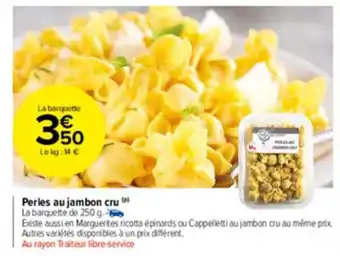 Perles au jambon cru