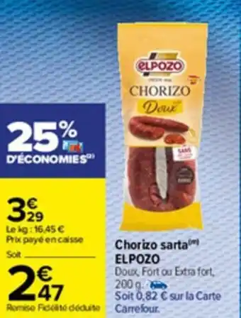 Carrefour Market Chorizo sarta ELPOZO offre