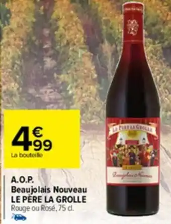 Carrefour Market A.O.P. beaujolais nouveau LA PERE LA GROLLE offre