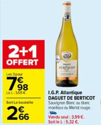 Carrefour Market I.G.P. atlantique daguet de berticot offre