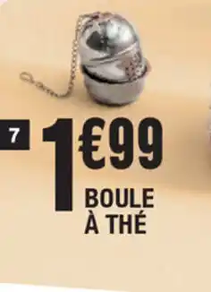 La Foir'Fouille Boule à Thé offre