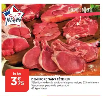 Bi1 Demi Porc Sans Tete offre