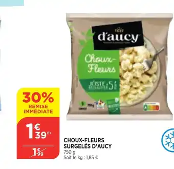 Bi1 Choux-Fleurs Surgeles d'Aucy offre