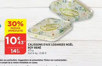 Calissons d'Aix Losanges Noel Roy rene