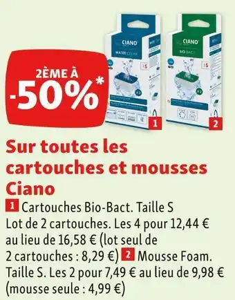 Ciano le 2Ăšme Ă -50% sur toutes les cartouches et mousses ciano