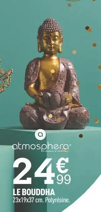 Centrakor Atmosphera le bouddha offre