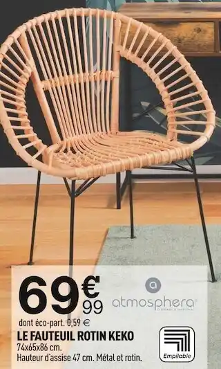 Centrakor Atmosphera le fauteuil rotin keko offre